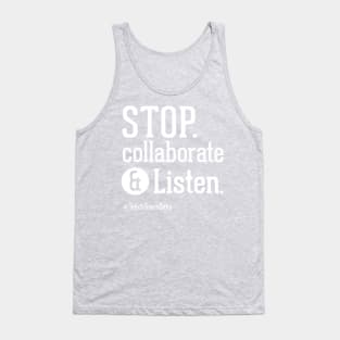 Stop Collaborate and Listen Teacher Shirt Tank Top